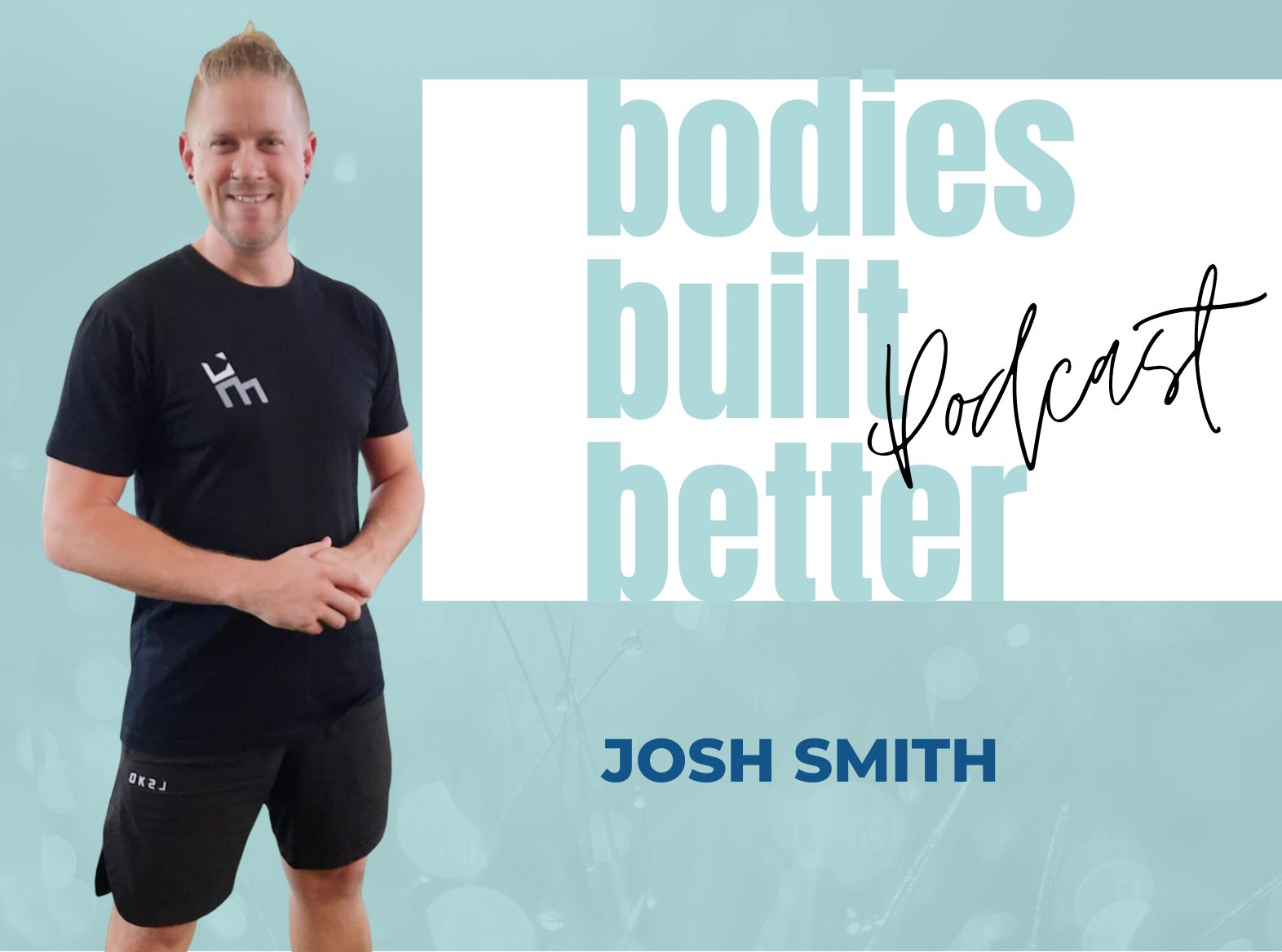 103. JOSH SMITH – INJURIES: How to Program Your Training To Return To Sport Successfully